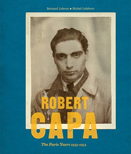 アート・デザイン・音楽 Robert Capa : The definitive collection Robert Capa: The Definitive Collection: Whelan, Richard, Capa