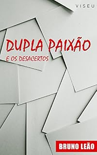 Livro Dupla Paixão e os Desacertos