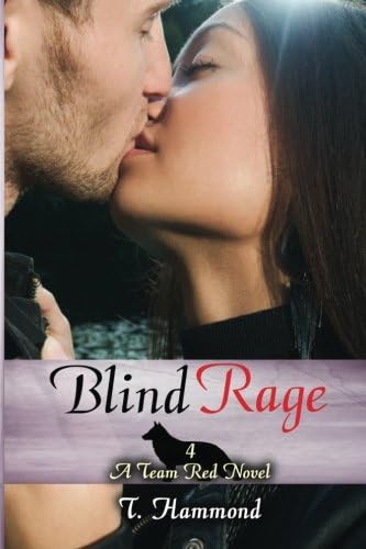 Blind Rage: Team Red, Book 4
