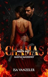 Livro As chamas entre nós: Máfia Massino
