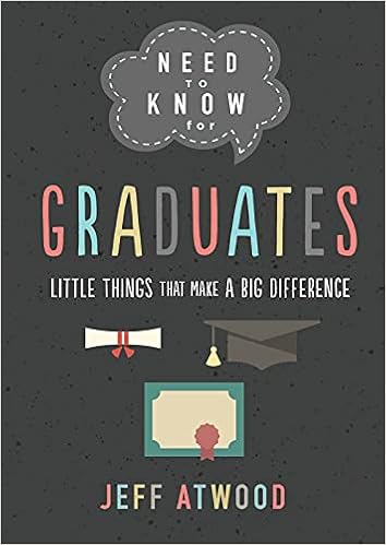 Need to Know for Graduates: Little Things That Make a Big Difference