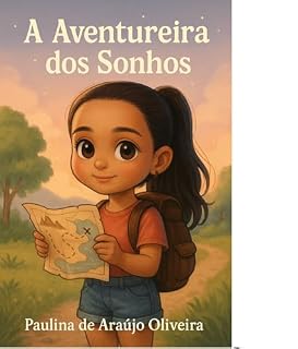 Livro A Aventureira dos Sonhos - 1° Edição