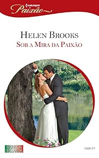 Livro Sob a Mira da Paixão (Harlequin Jessica Especial Livro 337)