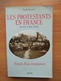 Image de Les protestants en France de 1800 à nos jours: Histoire d'une réintégration (French Edition)