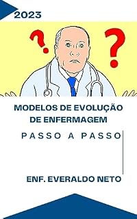 Livro Evolução de Enfermagem - Passo a Passo