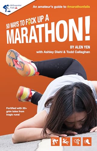 50 Ways to Fuck Up a Marathon! (50 Ways to Fuck Up! Book 1) en promo sur Amazon