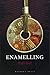 Enamelling (Jewellery Handbooks) by 