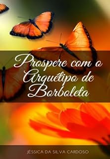 Livro Prospere Com Arquétipo De Borboleta
