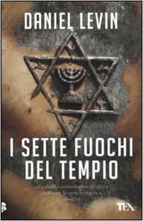 Daniel Levin - I sette fuochi del tempio (2010)