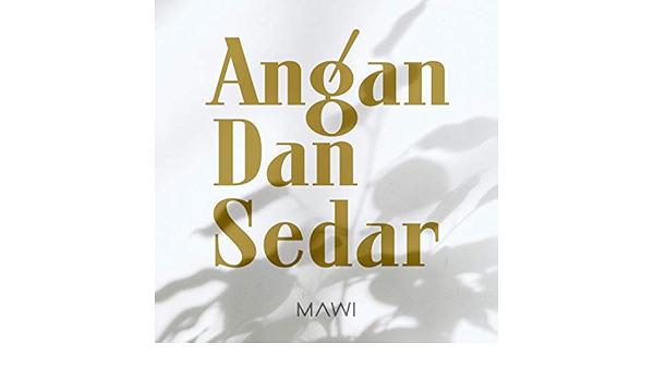 Angan Dan Sedar By Mawi On Amazon Music Amazon Com