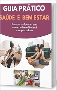 Livro Guia Prático de Saúde e Bem Estar