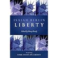 Liberty: Incorporating Four Essays on Liberty
