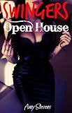SWINGERS OPEN HOUSE: Our First Swinging Exeperience