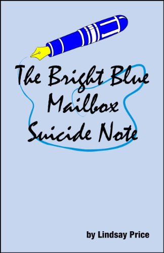 The Bright Blue Mailbox Suicide Note