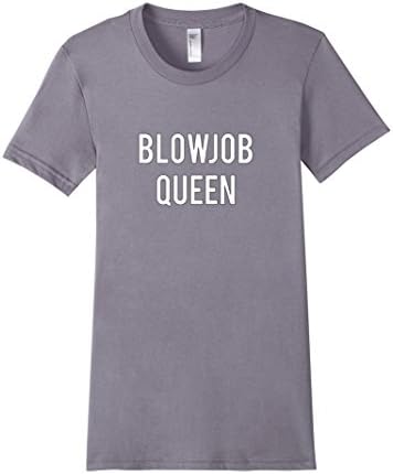 Women's Blowjob Queen Trending Funny Insta Fan T Shirt Small Slate