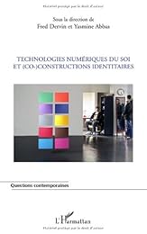 Technologies numériques du soi et co-constructions identitaires