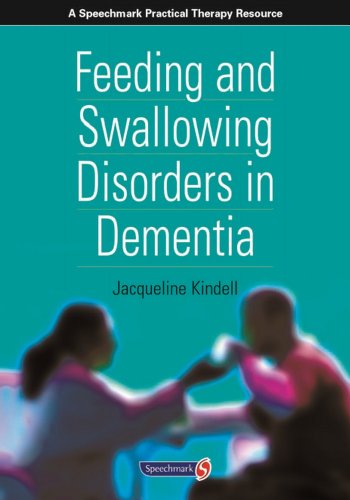 NRS Healthcare Speechmark 'Feeding and Swallowing Disorders In Dementia' Handbook, by Jacqueline Kindell
