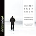 Whiter than Snow: Meditations on Sin and Mercy