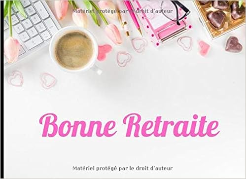 Amazon Com Bonne Retraite Livre D Or Pour Une Secretaire Employee Comptable Qui Change De Travail Retraite Cadeau Ideal Pour Remercier Votre Collegue De Pages 95cm X 15 24cm