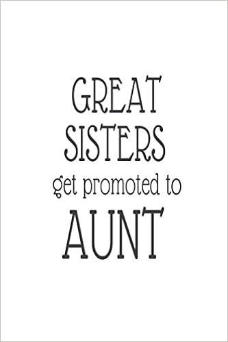 sister promoted to auntie