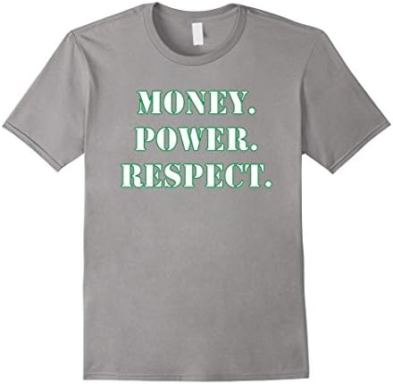 Men's Money Power Respect Shirt (5 Different Colors Available) Medium Slate