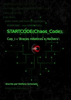Livro StartCode Chaos Code: Braços Robóticos e Hackers
