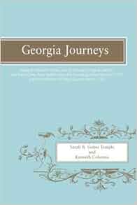 Georgia Journeys Being An Account Of The Lives Of Georgia
