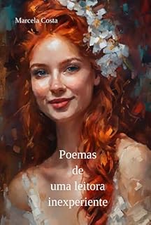 Livro Poemas De Uma Leitora Inexperiente