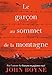 Le garçon au sommet de la montagne (Folio Junior t. 1845) (French Edition) by 