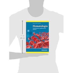Hematología. Fundamentos y aplicaciones clínicas (Spanish Edition)