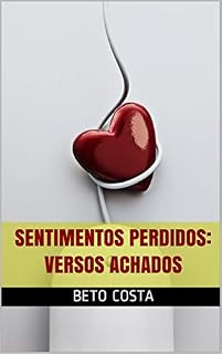 Livro Sentimentos perdidos: versos achados