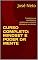 Livro CURSO COMPLETO: MINDSET E PODER DA MENTE: Transforme sua mentalidade e desbloqueie o potencial ilimitado do seu cérebro (Autoajuda Livro 2)