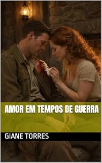 Livro AMOR EM TEMPOS DE GUERRA