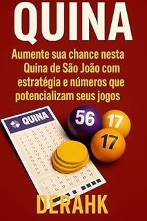 Livro Quina: Aumente sua chance nesta Quina de São João com Estrategia e Numeros que potencializam seus jogos