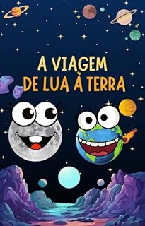 Livro Livro Infantil - A Viagem De Lua à Terra