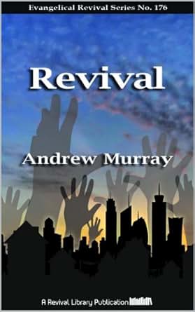 Revival Evangelical Revivals Book 176 Kindle Edition