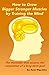 How to Grow Bigger Stronger Muscles by Training the Mind - The Mentality That Assures the Completion by Ryan Wigodsky