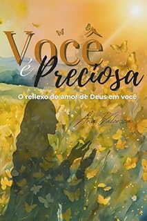 Livro Você é Preciosa: O Reflexo do amor de Deus em Você