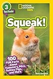 National Geographic Readers: Squeak! (L3): 100 Fun Facts About Hamsters, Mice, Guinea Pigs, and More by 