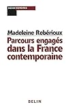 Parcours engagés dans la France contemporaine by