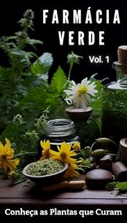 Livro Farmácia Verde: Conheça as PLANTAS que Curam