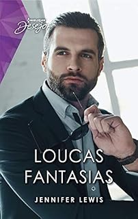 Livro Loucas fantasias (Harlequin Desejo Livro 126)