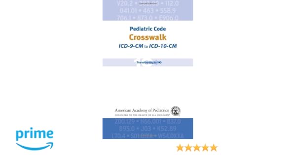 Pediatric Code Crosswalk Icd 9 Cm To Icd 10 Cm Coding