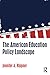 The American Education Policy Landscape