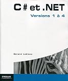 C# et .NET (French Edition) by