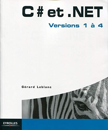 C# et .NET (French Edition) by Gerard Leblanc