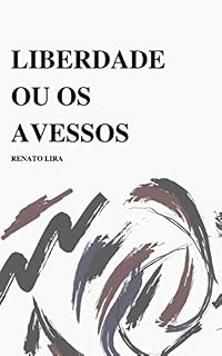 Livro Liberdade Ou Os Avessos