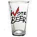 I Vote for Beer Funny Pint Glass 16 Oz