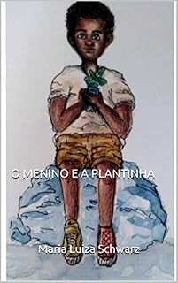 Livro O MENINO E A PLANTINHA
