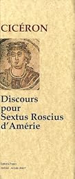 Discours pour Sextus Rocius [i.e. Roscius] d'Amérie